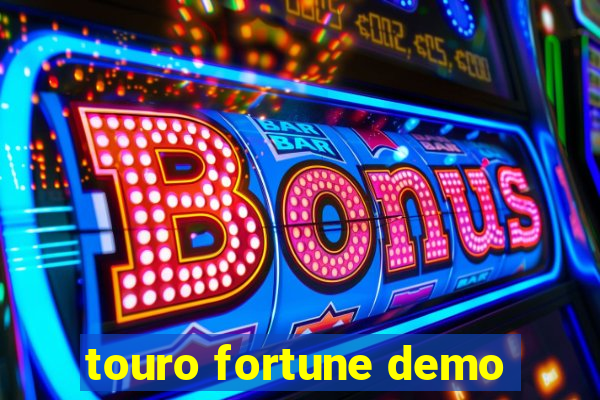 touro fortune demo